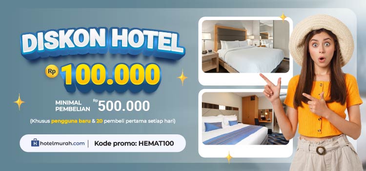 Diskon Hotel Rp 100.000 Minimal Pembelian Rp 500.000 