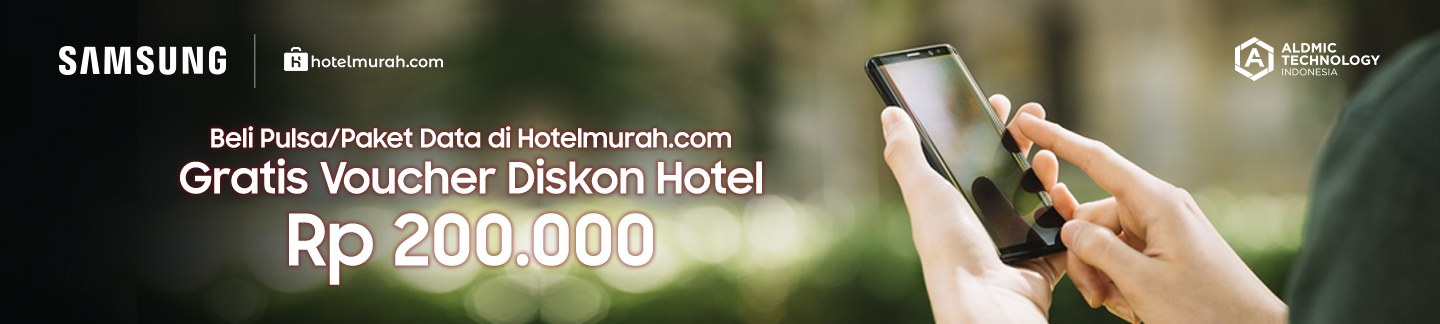 Beli pulsa/paket data berapapun dan dapatkan voucher hotel Rp 200.000